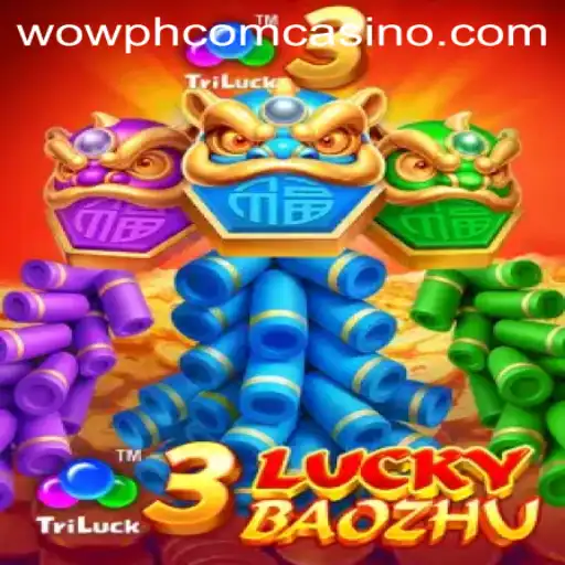 Explore the Exciting World of 3LuckyBaozhu at wowph com Casino