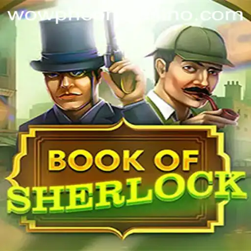 Discover the Exciting World of BookOfSherlock at Wowph Com Casino